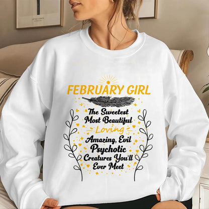 FEBRUARY GIRL – SWEET, BEAUTIFUL & A LITTLE PSYCHOTIC - FOR WOMEN - TLEE02 (SKU2603-297-02)