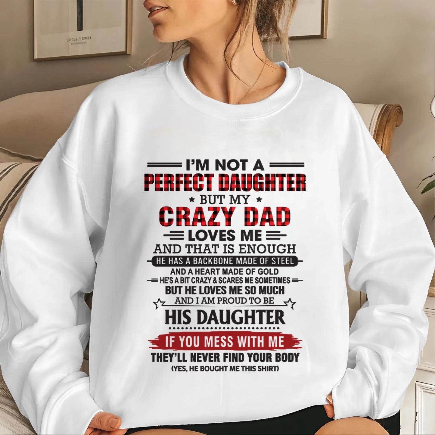 DAUGHTER OF A CRAZY DAD SHIRT - FROM DAD - TLEE00 (SKU2606-115-00)