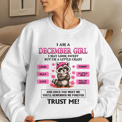 DECEMBER GIRL - I MAY LOOK SWEET BUT I’M A LITTLE CRAZY - FOR WOMEN - TLEE12 (SKU2603-80-12)