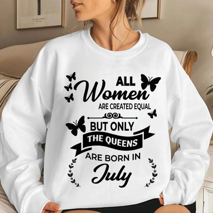 JULY GIRLS ARE TRUE QUEENS - FOR WOMEN - TLEE07 (SKU2605-58-07)