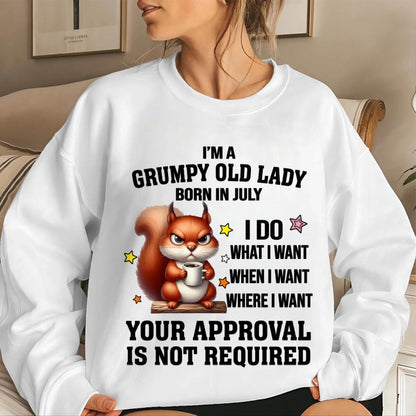 JULY BORN WOMEN DON’T NEED APPROVAL TEE - FOR WOMEN - TLEE07 (SKU2605-211-07)