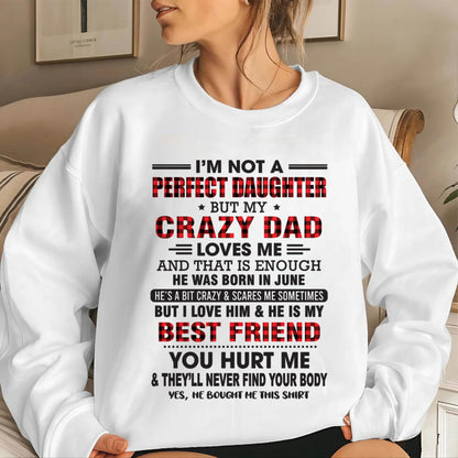 JUNE - I'M NOT A PERFECT DAUGHTER BUT MY CRAZY DAD - FROM DAD - TLEE06 (SKU26T-01-14-06)