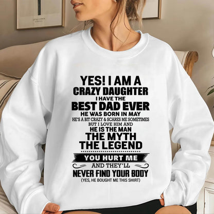 MAY - YES! I AM A CRAZY DAUGHTER I HAVE THE BEST DAD EVER - FROM DAD - TLEE05 (SKU2603-65-05)
