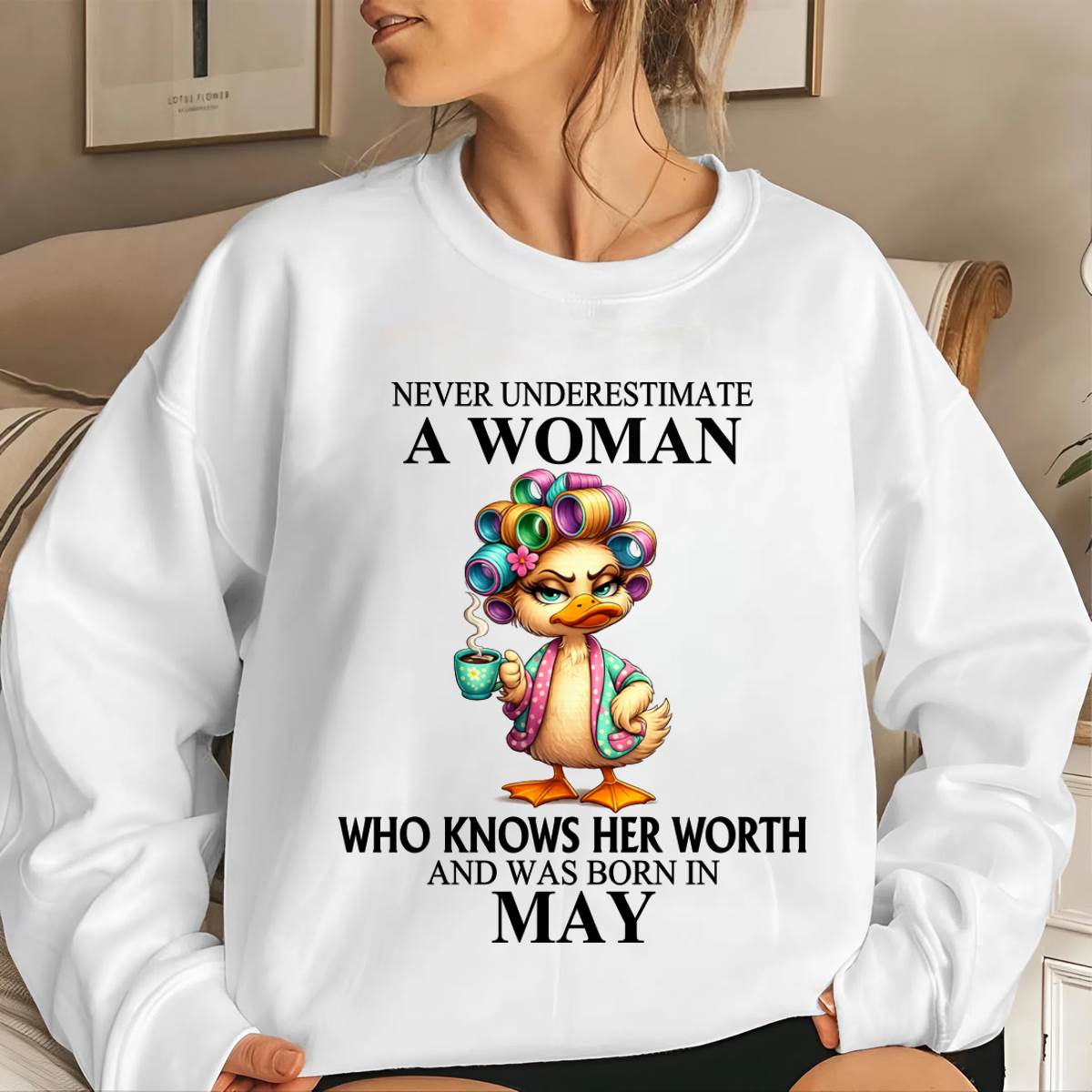 MAY – NEVER UNDERESTIMATE A WOMAN WHO KNOWS HER WORTH - FOR WOMEN - TLEE05 (SKU2604-56-05)