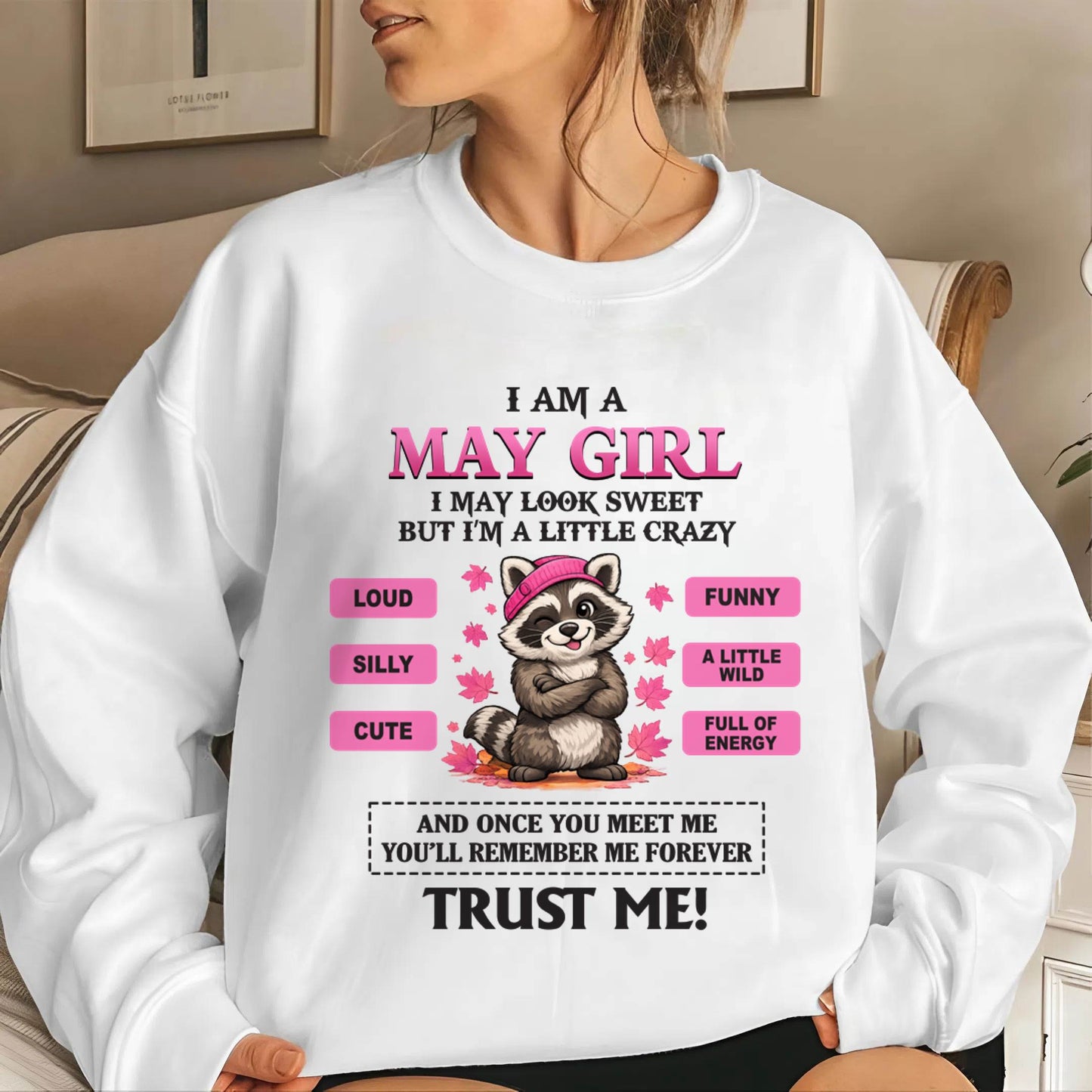 MAY GIRL - I MAY LOOK SWEET BUT I’M A LITTLE CRAZY - FOR WOMEN - TLEE05 (SKU2603-80-05)
