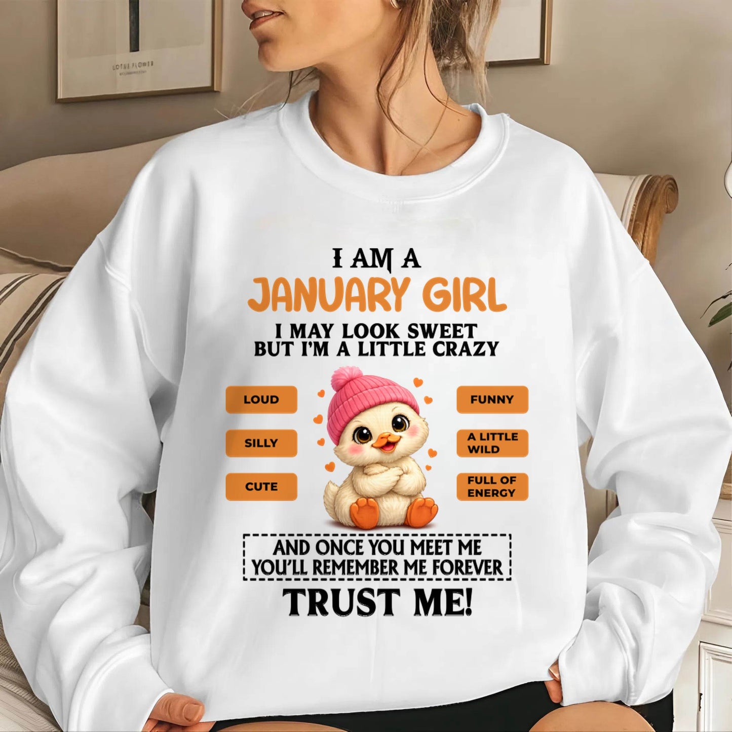 JANUARY GIRL - SWEET, LOUD, AND A LITTLE WILD, FULL OF LIFE AND ENERGY - FOR WOMEN - TLEE01 (SKU2603-200-01)