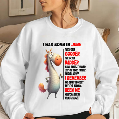 BORN IN JUNE FUNNY SHIRT – GOODER BADDER HUMOR BIRTHDAY TEE - FOR WOMEN - TLEE06 (SKU2603-270-06)