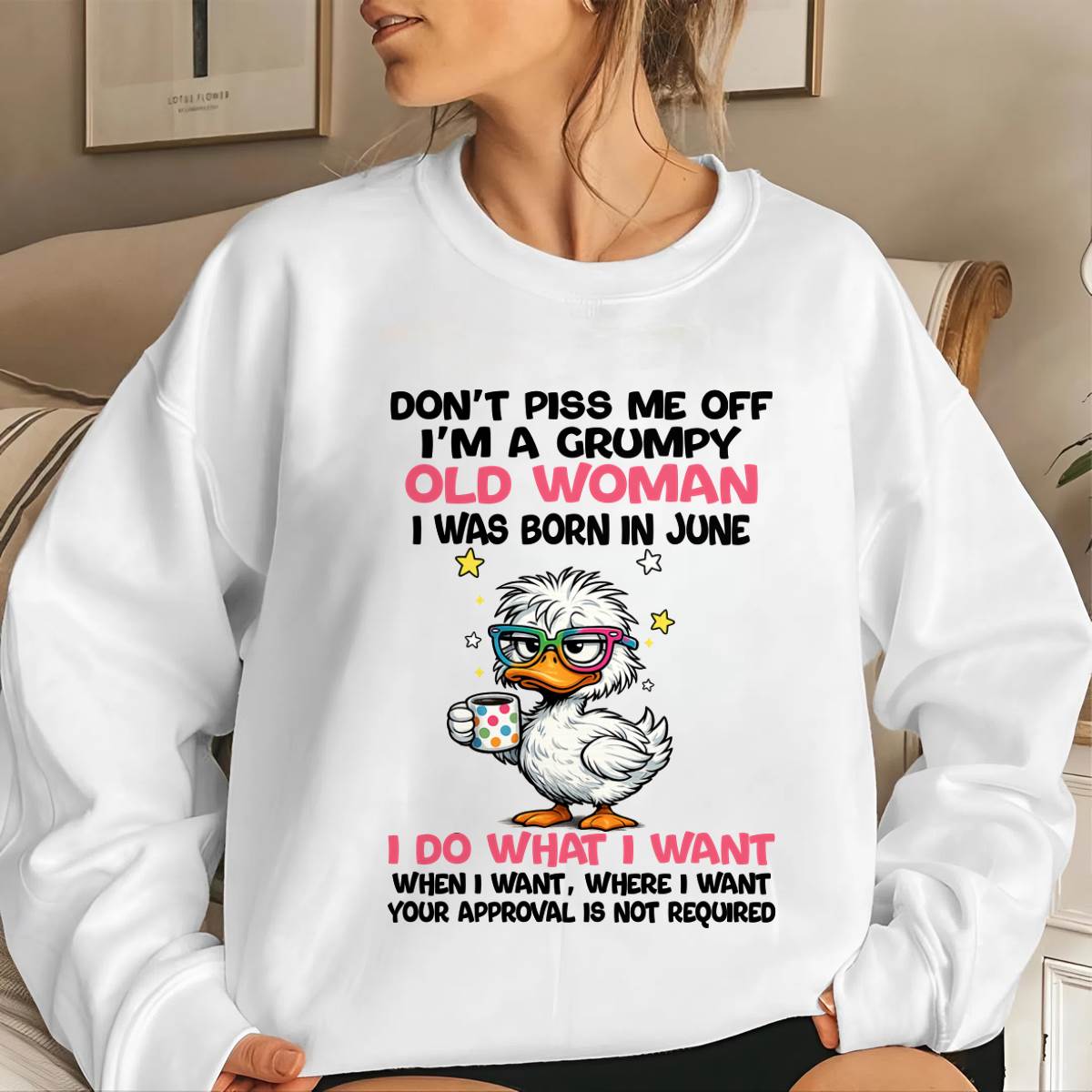 JUNE BORN - FUNNY ATTITUDE DUCK GRUMPY WOMAN T-SHIRT - FOR WOMEN - TLEE06 (SKU2603-238-06)