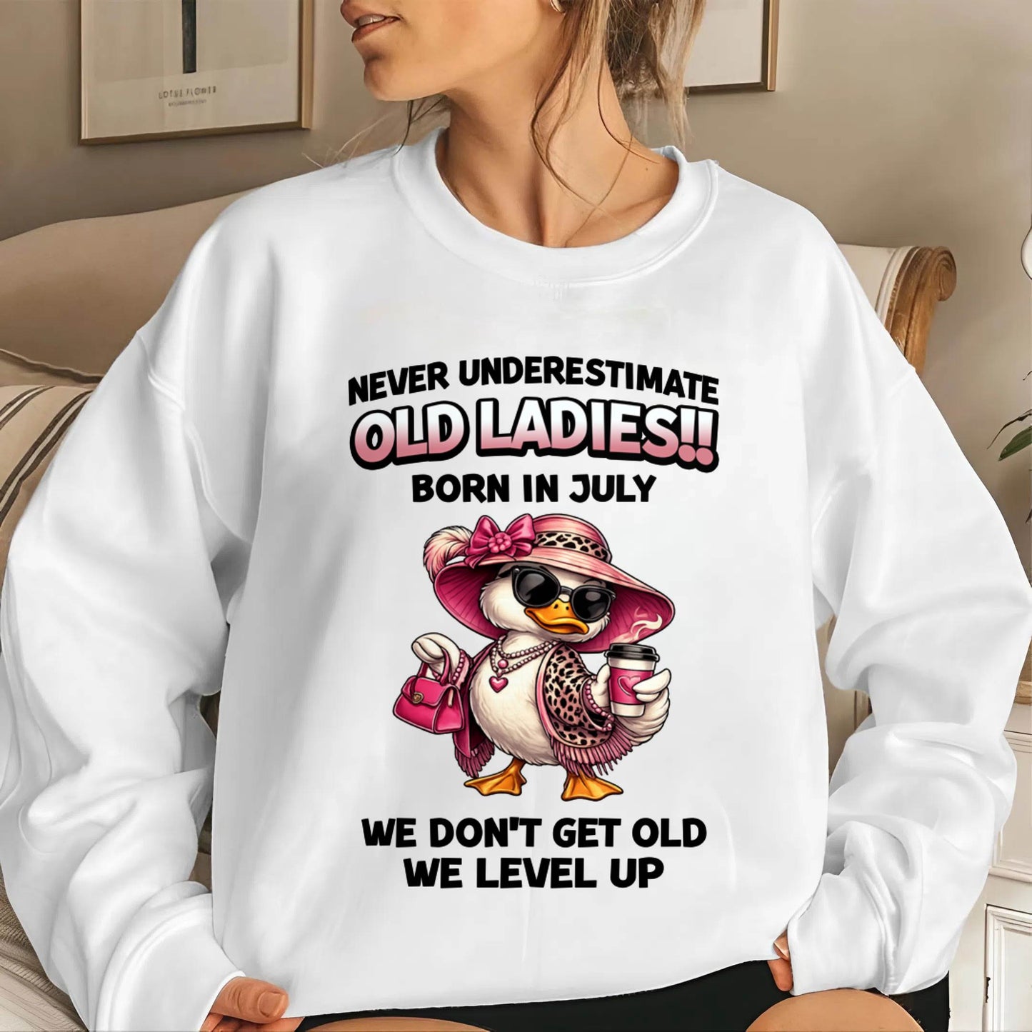 JULY LADIES – WE DON’T GET OLD, WE LEVEL UP - FOR WOMEN - TLEE07 (SKU2604-35-07)