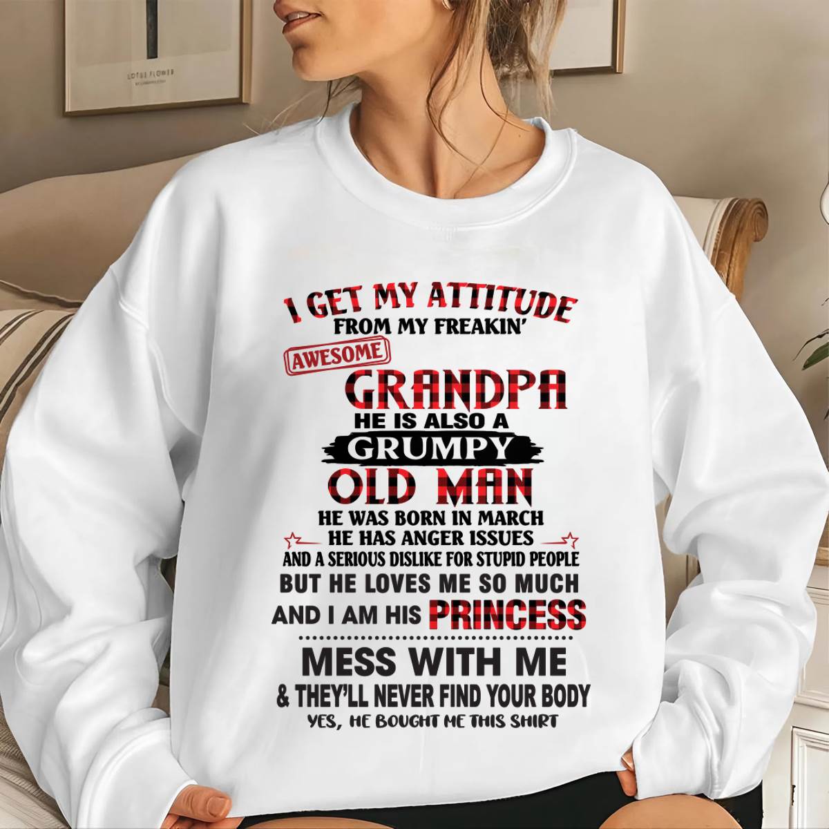 MARCH - I GET MY ATTITUDE FROM MY FREAKIN’ AWESOME GRANDPA HE IS ALSO A GRUMPY OLD MAN - FROM GRANDPA - TLEE03 (SKU2603-36-03)