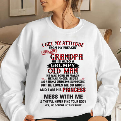 MARCH - I GET MY ATTITUDE FROM MY FREAKIN’ AWESOME GRANDPA HE IS ALSO A GRUMPY OLD MAN - FROM GRANDPA - TLEE03 (SKU2603-36-03)
