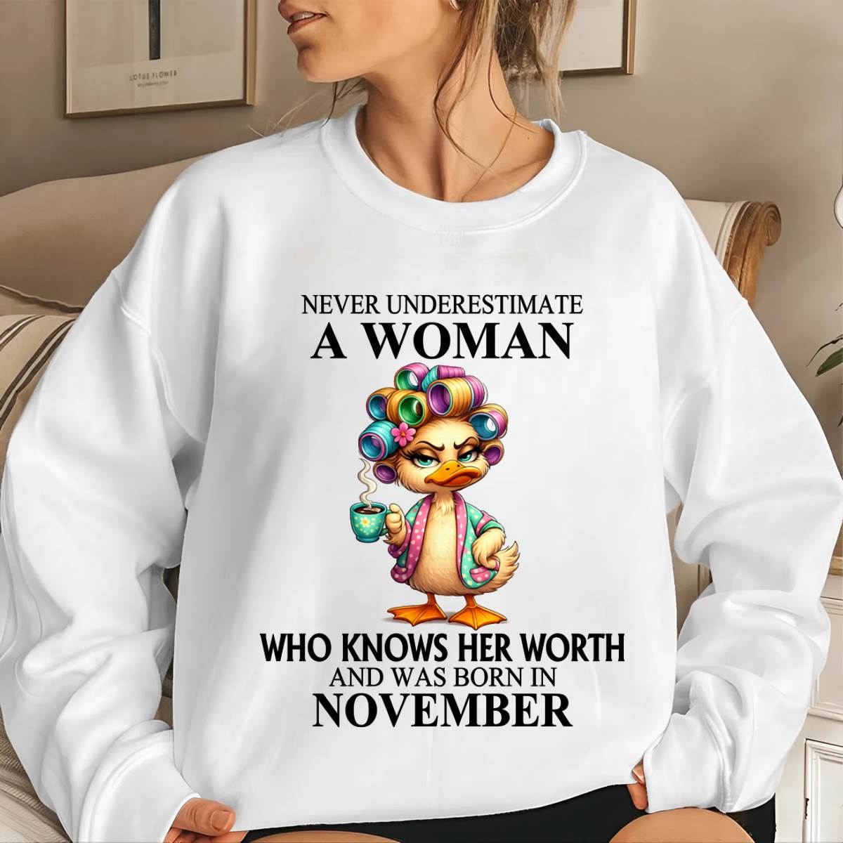 NOVEMBER – NEVER UNDERESTIMATE A WOMAN WHO KNOWS HER WORTH - FOR WOMEN - TLEE11 (SKU2604-56-11)