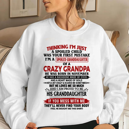 NOVEMBER - THINKING I’M JUST A SPOILED CHILD WAS YOUR FIRST MISTAKE  I’M A SPOILED GRANDDAUGHTER OF A  CRAZY GRANDPA - FROM GRANDPA - TLEE11 (SKU12-256-11)