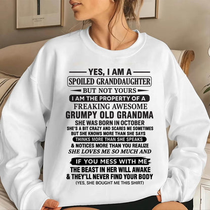 OCTOBER - YES, I AM A SPOILED GRANDDAUGHTER BUT NOT YOURS I AM THE PROPERTY OF A FREAKING AWESOME GRUMPY OLD GRANDMA - FROM GRANDMA - TLEE10 (SKU12-184-10)