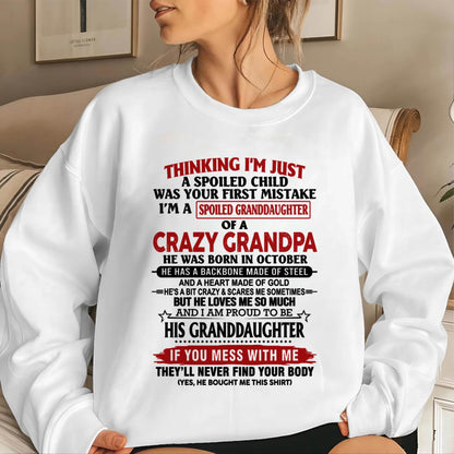 OCTOBER - THINKING I’M JUST A SPOILED CHILD WAS YOUR FIRST MISTAKE  I’M A SPOILED GRANDDAUGHTER OF A  CRAZY GRANDPA - FROM GRANDPA - TLEE10 (SKU12-256-10)