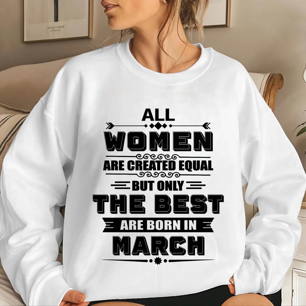 MARCH GIRL – ALL WOMEN ARE CREATED EQUAL - FOR WOMEN - TLEE03 (SKU2604-50-03)