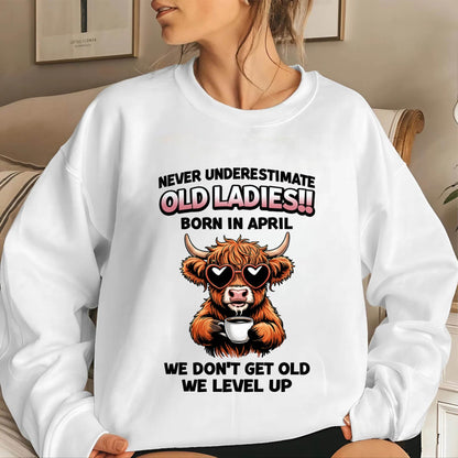 APRIL BORN WOMEN LEVEL UP, NEVER GROW OLD SHIRT - FOR WOMEN - TLEE04 (SKU2606-79-04)