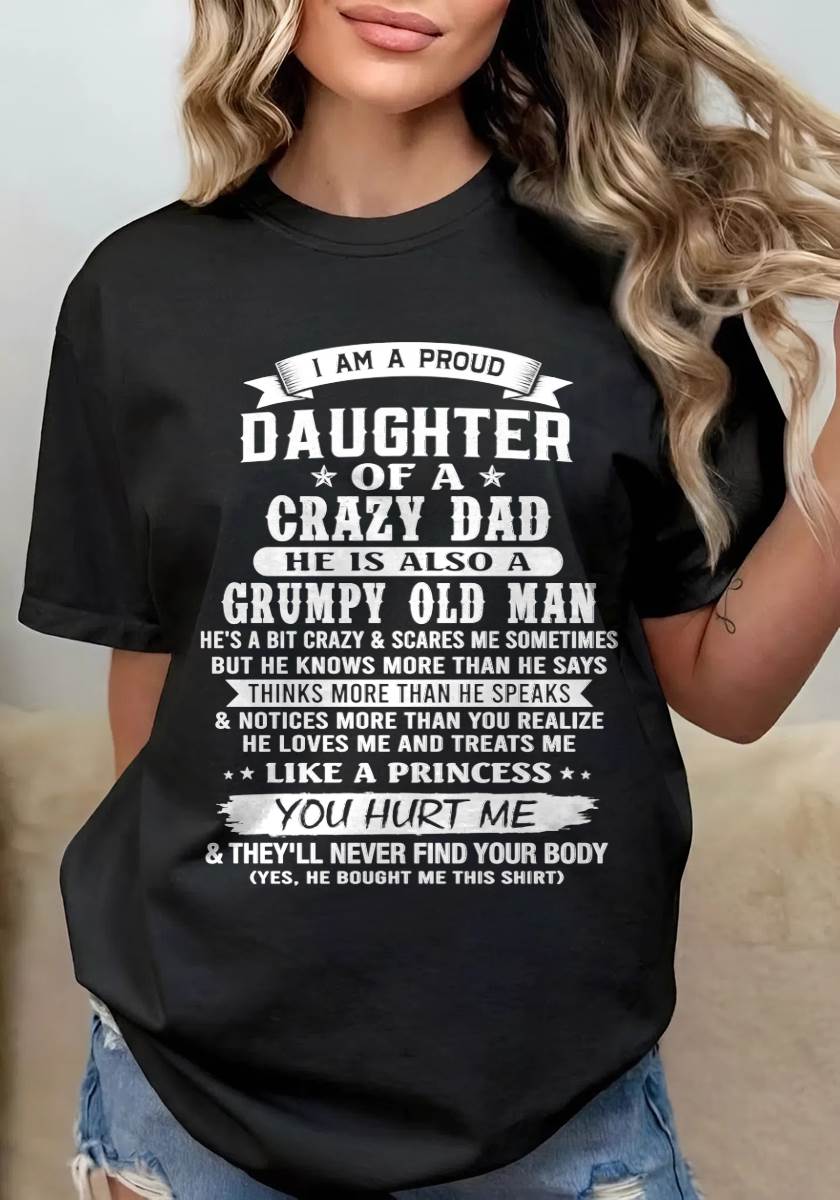 CRAZY DAD PROUD DAUGHTER SHIRT - FROM DAD - TLEE00 (SKU2607-221-00)