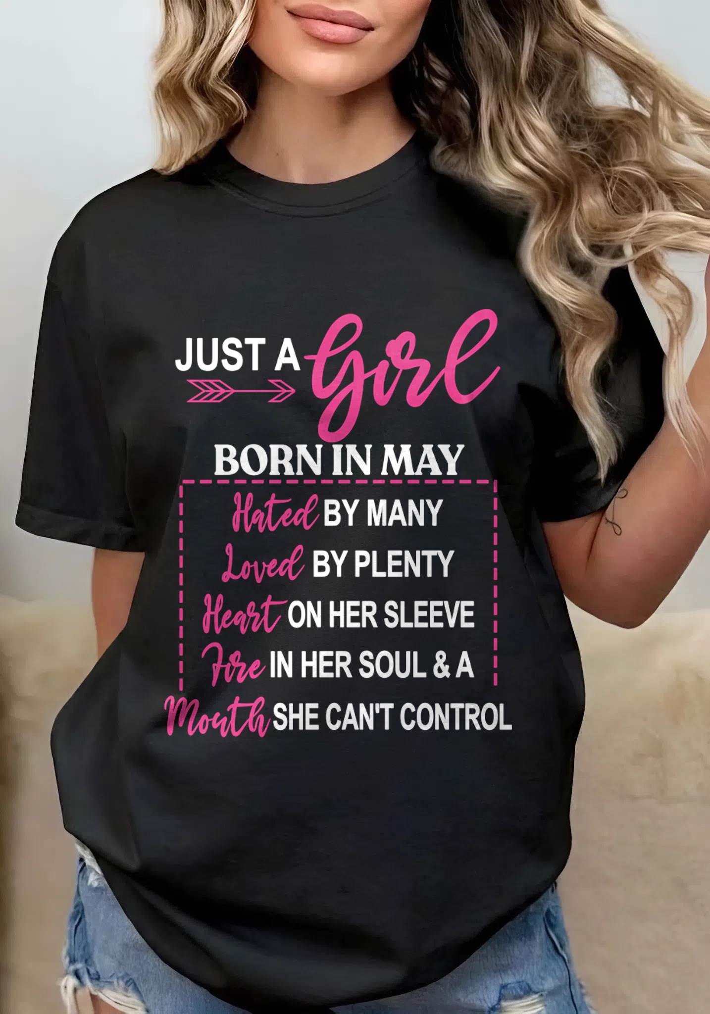 A MAY GIRL – HATED BY MANY, LOVED BY PLENTY - FOR WOMEN - TLEE05 (SKU2604-06-05)