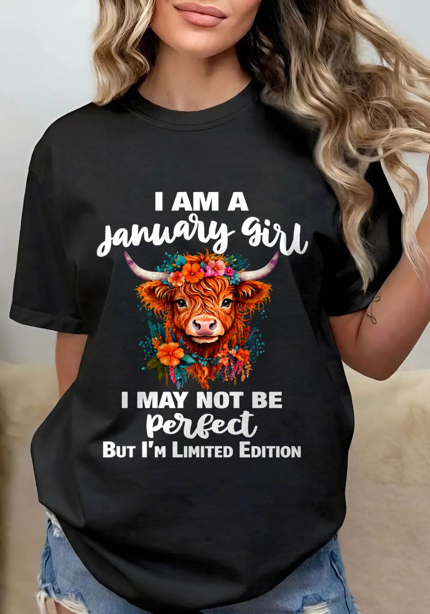 JANUARY GIRL ONE OF A KIND TEE - FOR WOMEN - TLEE01 (SKU2607-296-01)