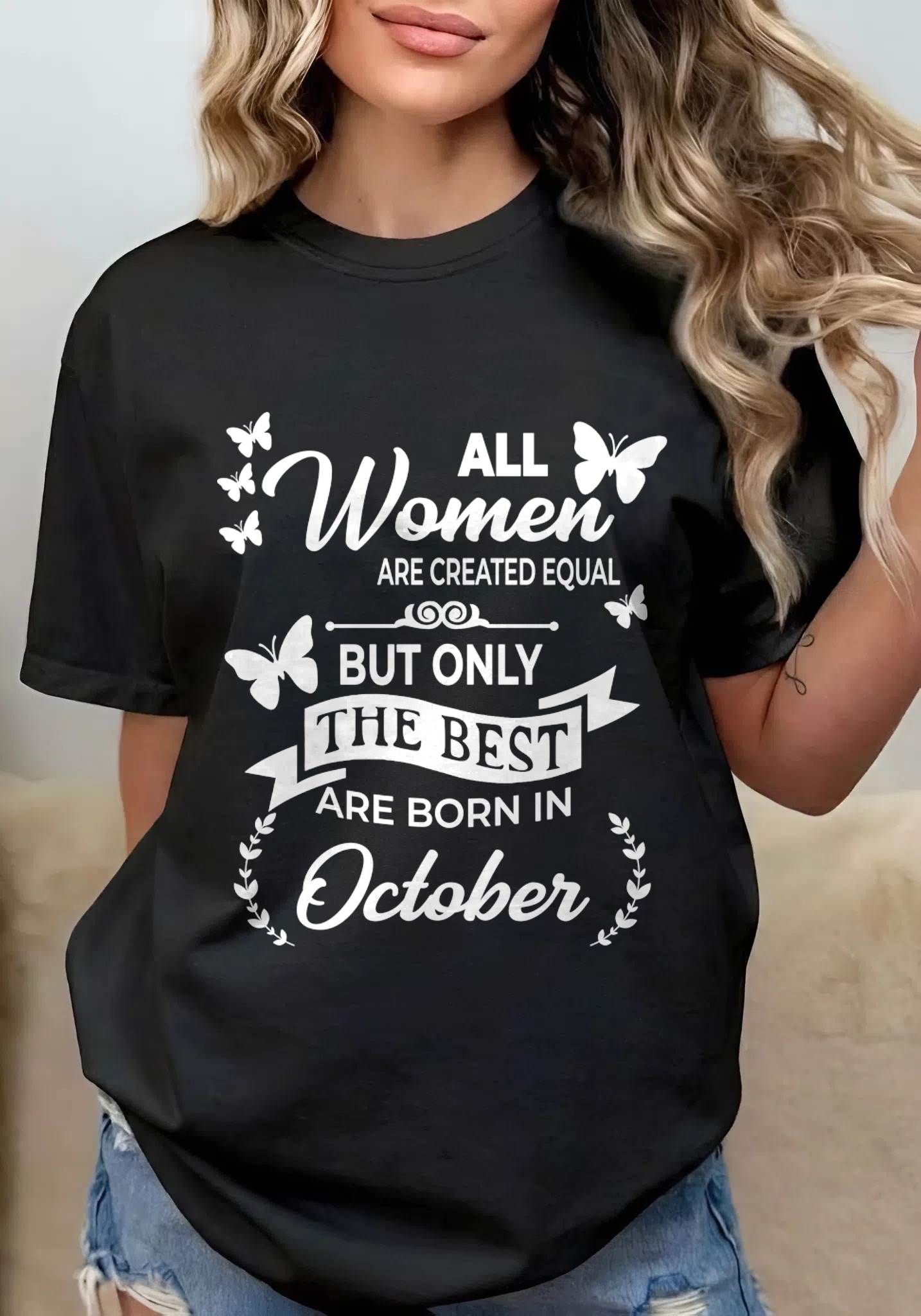 OCTOBER WOMEN ARE THE BEST - FOR WOMEN - TLEE10 (SKU2604-07-10)