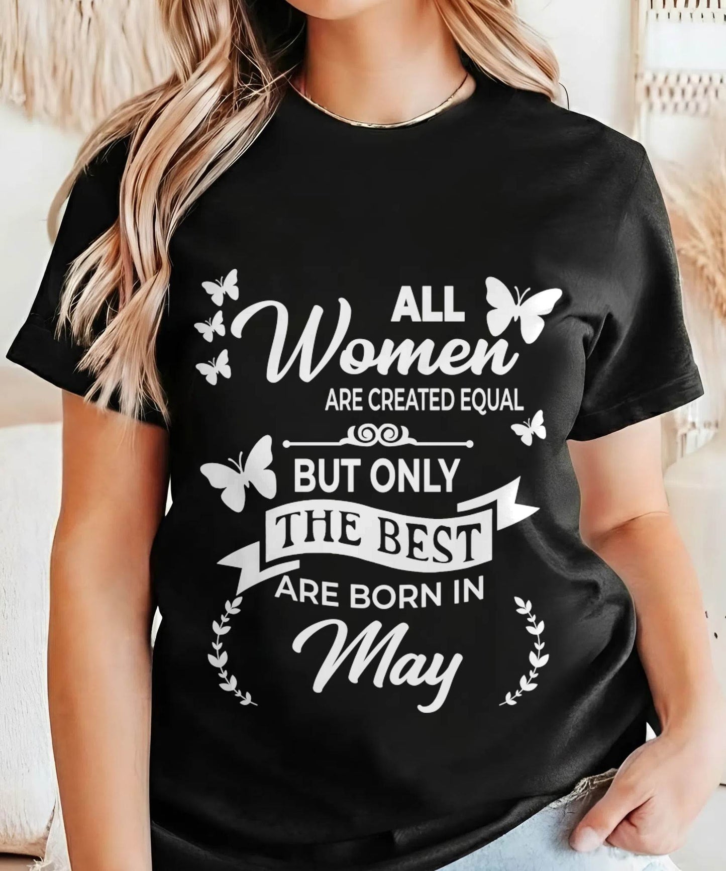 MAY WOMEN ARE THE BEST - FOR WOMEN - TLEE05 (SKU2604-07-05)