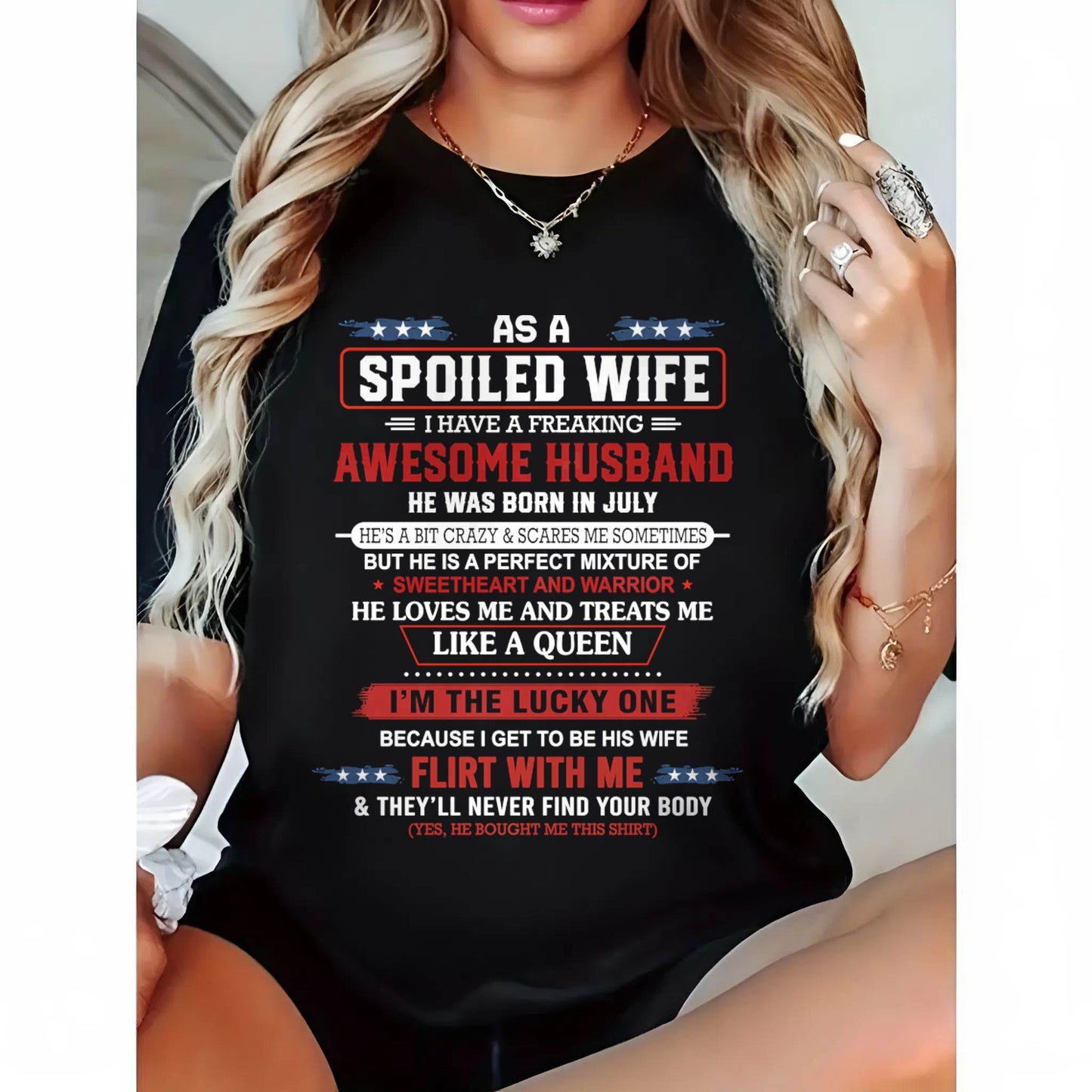 JULY - AS A SPOILED WIFE  I HAVE A FREAKING AWESOME HUSBAND - FROM HUSBAND - TLEE07 (SKU12-290-07)
