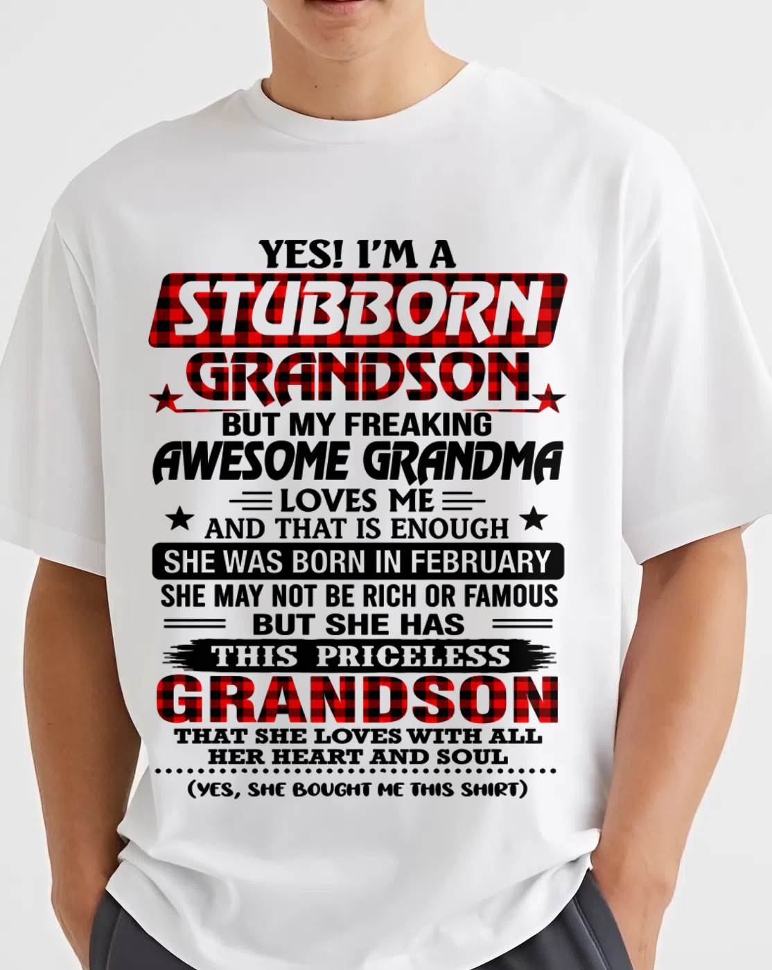 FEBRUARY - STUBBORN GRANDSON GRANDMA SHIRT - FROM GRANDMA - TLEE02 (SKU2608-86-02)