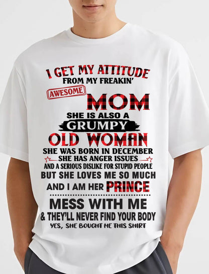 DECEMBER - I GET MY ATTITUDE FROM MY FREAKIN' AWESOME MOM - FROM MOM - TLEE12 (SKU2603-156-12)