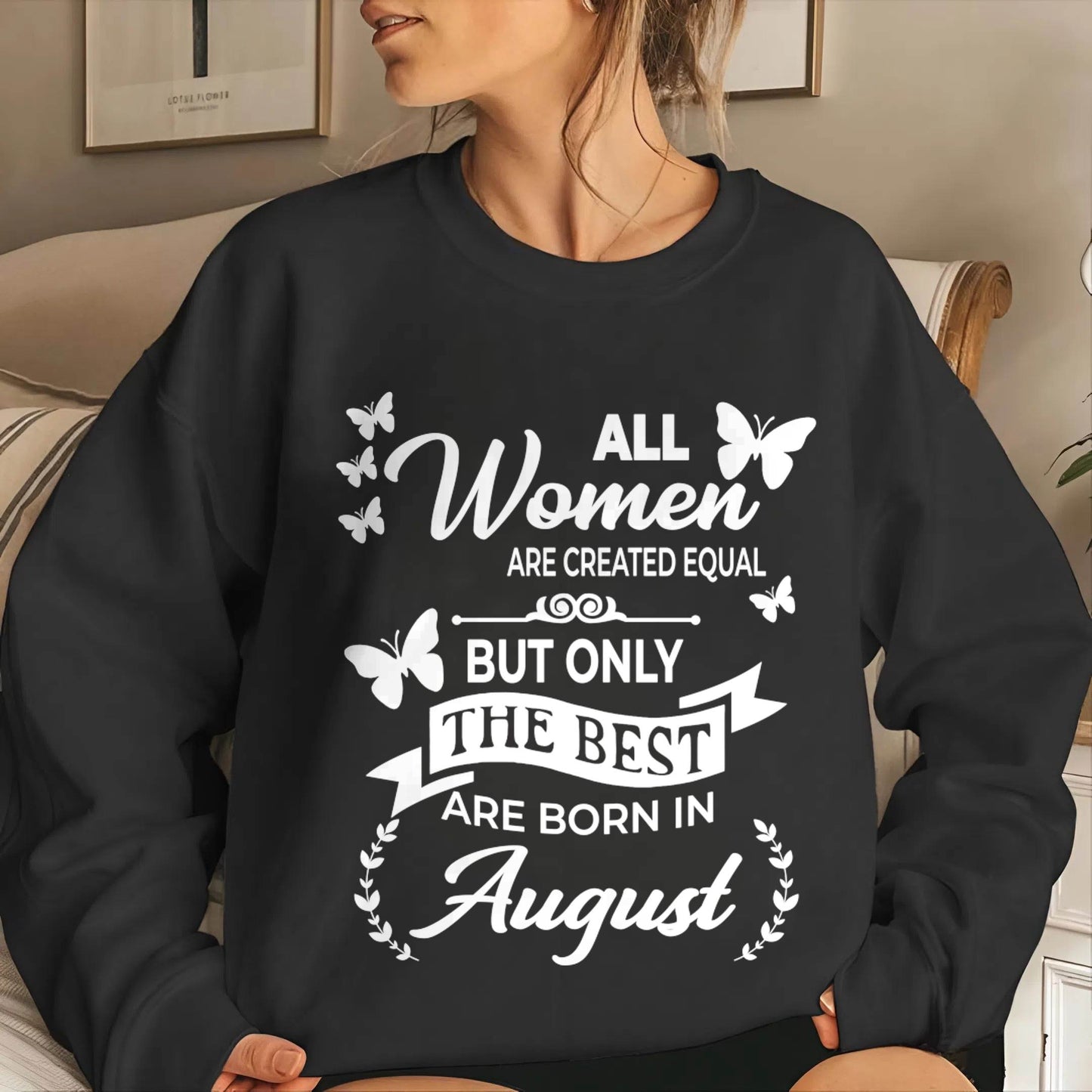 AUGUST WOMEN ARE THE BEST - FOR WOMEN - TLEE08 (SKU2604-07-08)