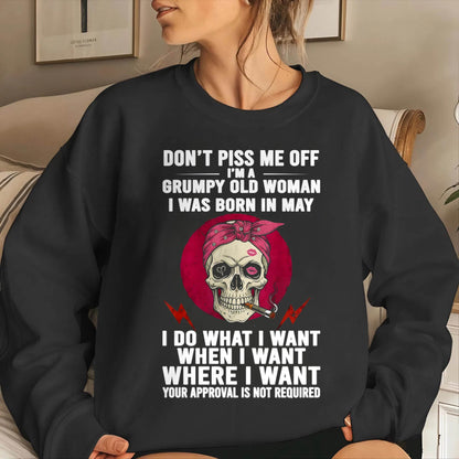 MAY - DON’T PISS ME OFF I’M A GRUMPY OLD WOMAN - FOR WOMEN - TLEE05 (SKU26T-01138-05)