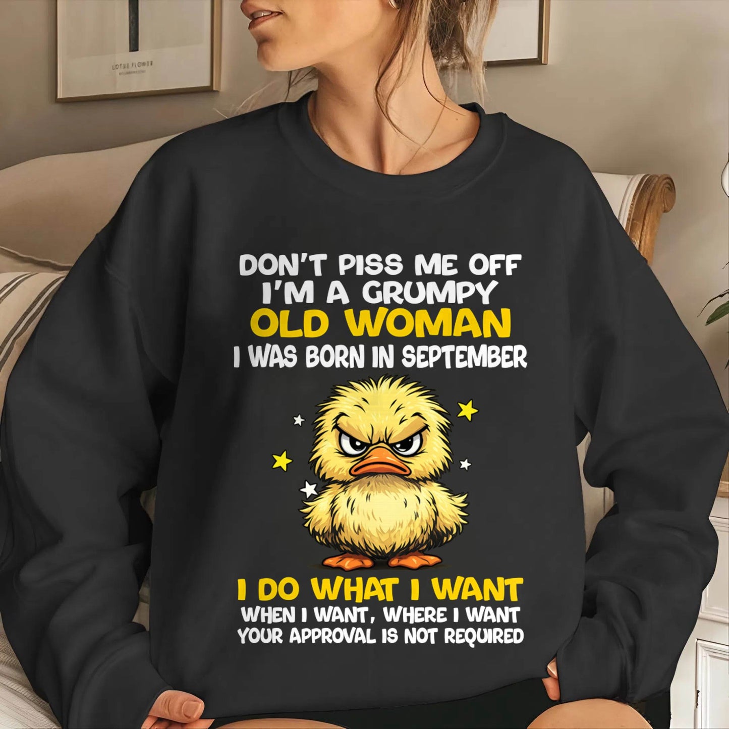 SEPTEMBER BORN - GRUMPY OLD WOMAN FUNNY DUCK SHIRT - FOR WOMEN - TLEE09 (SKU2603-236-09)