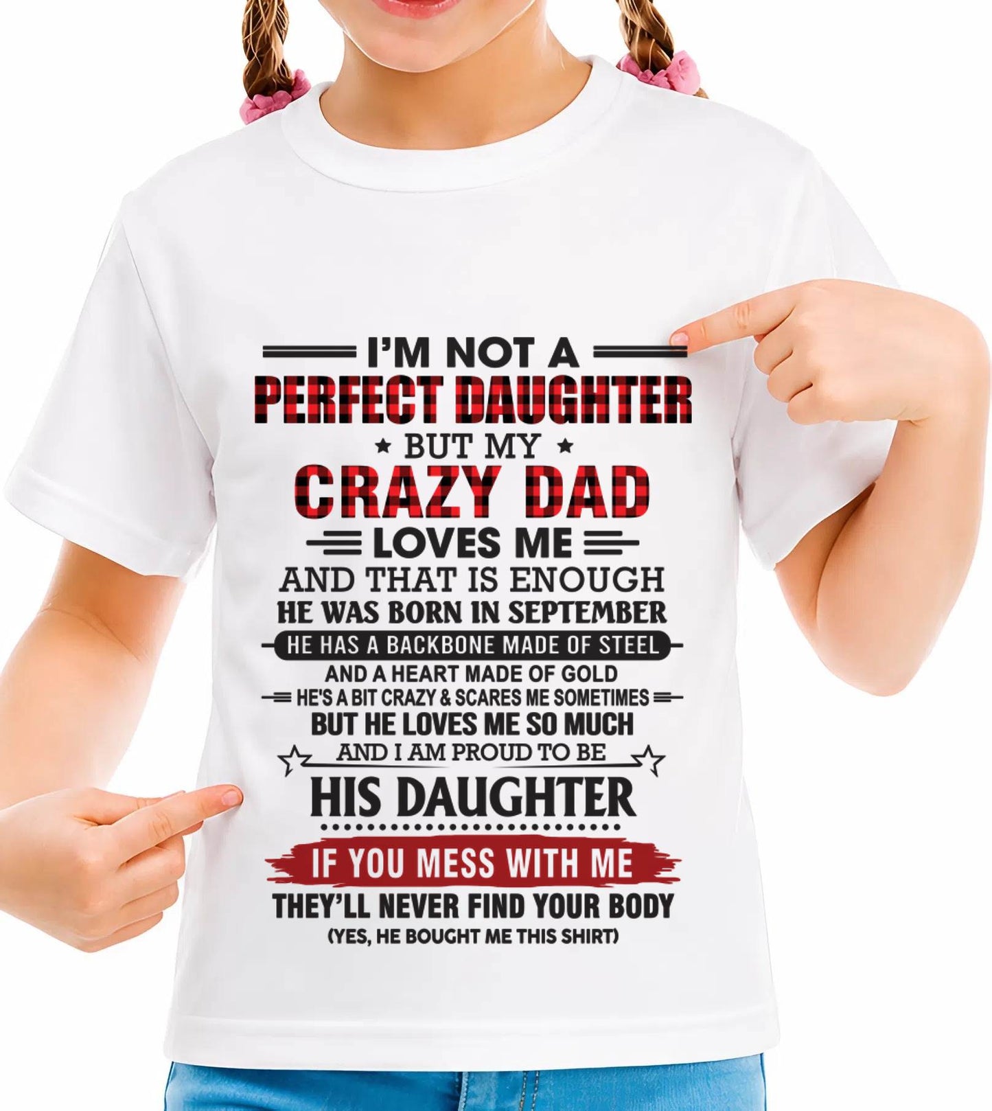 SEPTEMBER - DAUGHTER OF A CRAZY DAD SHIRT - FROM DAD - TLEE09 (SKU2606-115-09)