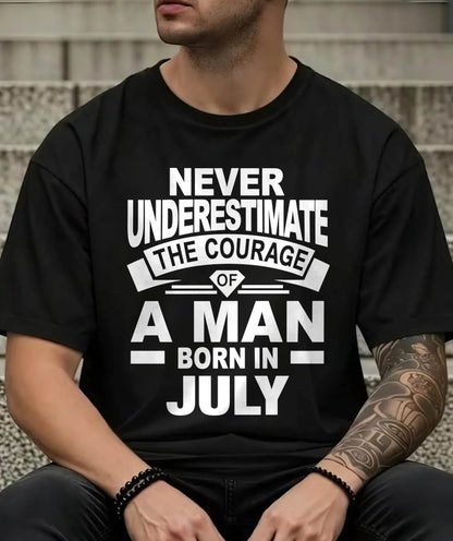 JULY BORN MAN : COURAGE STRENGTH & PRIDE - FOR MAN - TLEE07 (SKU2606-126-07)