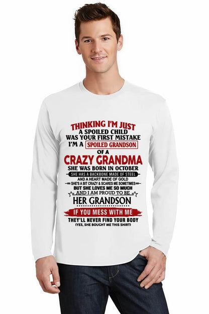 OCTOBER - THINKING I’M JUST A SPOILED CHILD WAS YOUR FIRST MISTAKE  I’M A SPOILED GRANDSON OF A CRAZY GRANDMA - FROM GRANDMA - TLEE10 (SKU12-228-10)