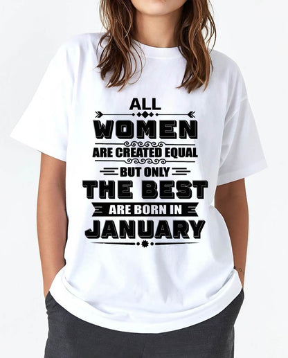 JANUARY GIRL – ALL WOMEN ARE CREATED EQUAL - FOR WOMEN - TLEE01 (SKU2604-50-01)