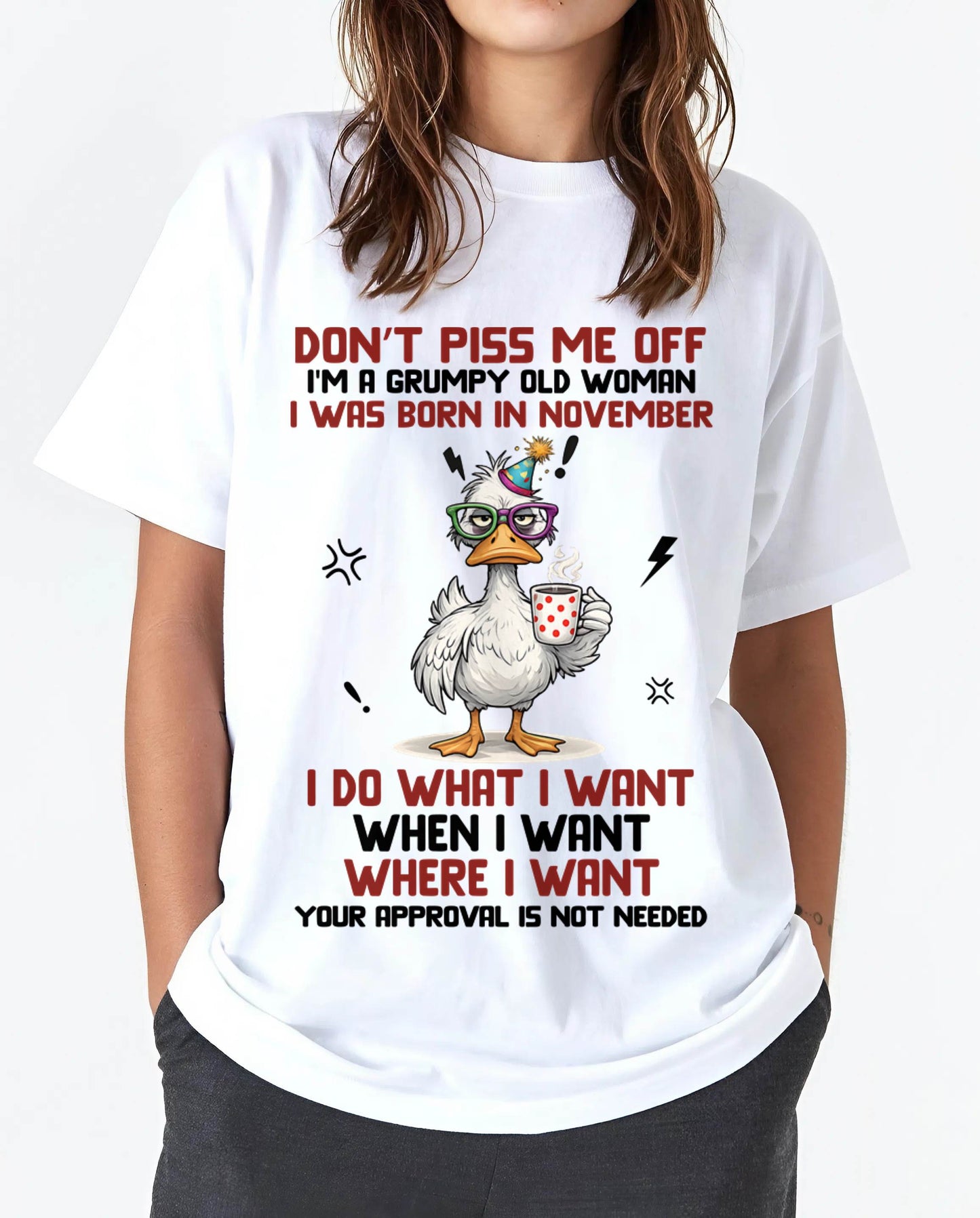 NOVEMBER BORN – FEISTY WOMAN, DON’T TEST ME, I LIVE MY WAY - FOR WOMEN - TLEE11 (SKU2603-333-11)