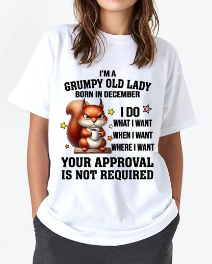 DECEMBER BORN WOMEN DON’T NEED APPROVAL TEE - FOR WOMEN - TLEE12 (SKU2605-211-12)
