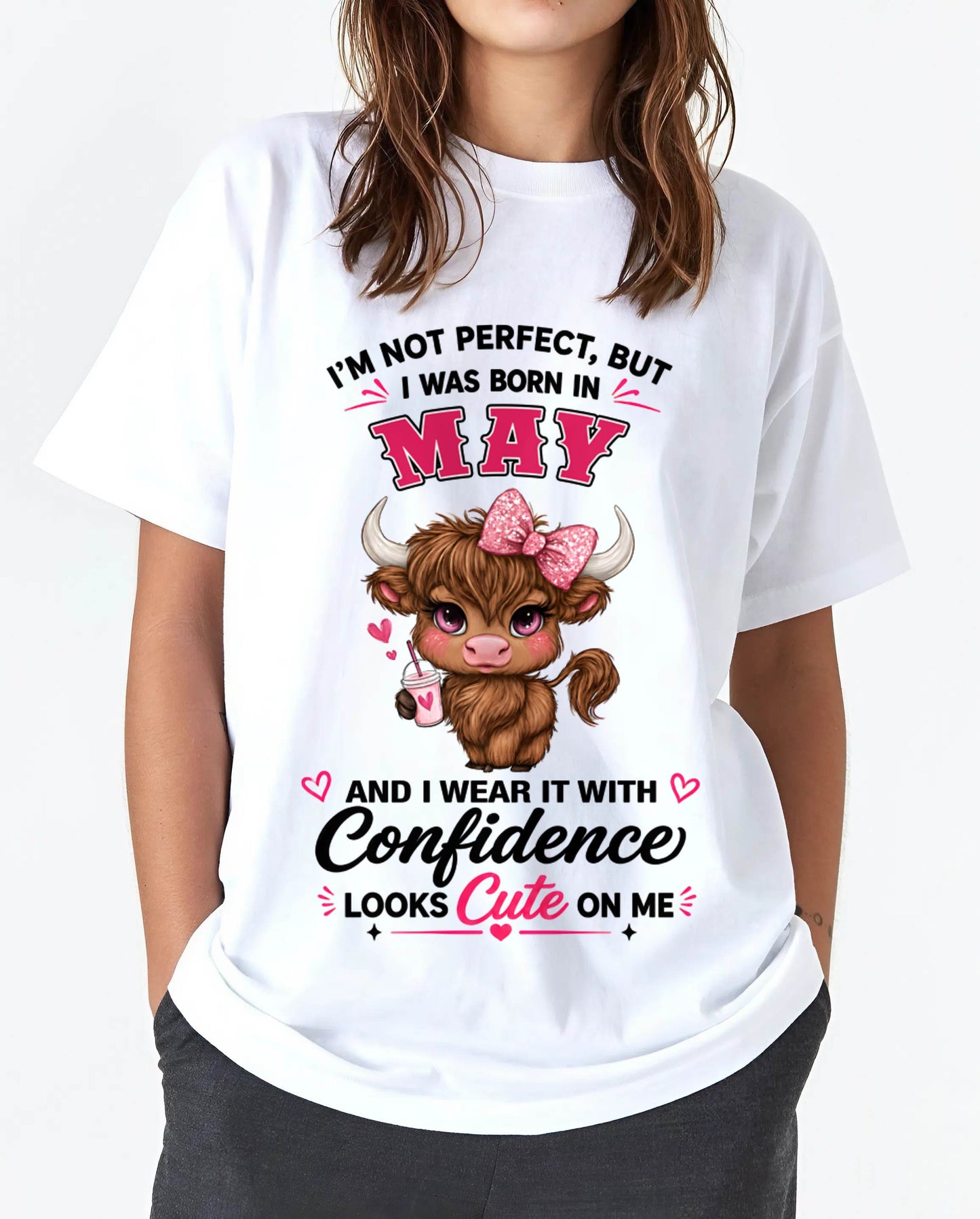 MAY BORN CONFIDENCE TEE - FOR WOMEN - TLEE05 (SKU2608-118-05)