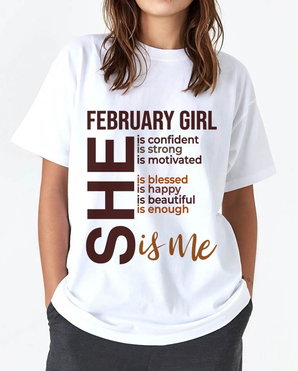FEBRUARY BORN GIRL – CONFIDENT & STRONG - FOR WOMEN - TLEE02 (SKU2605-04-02)
