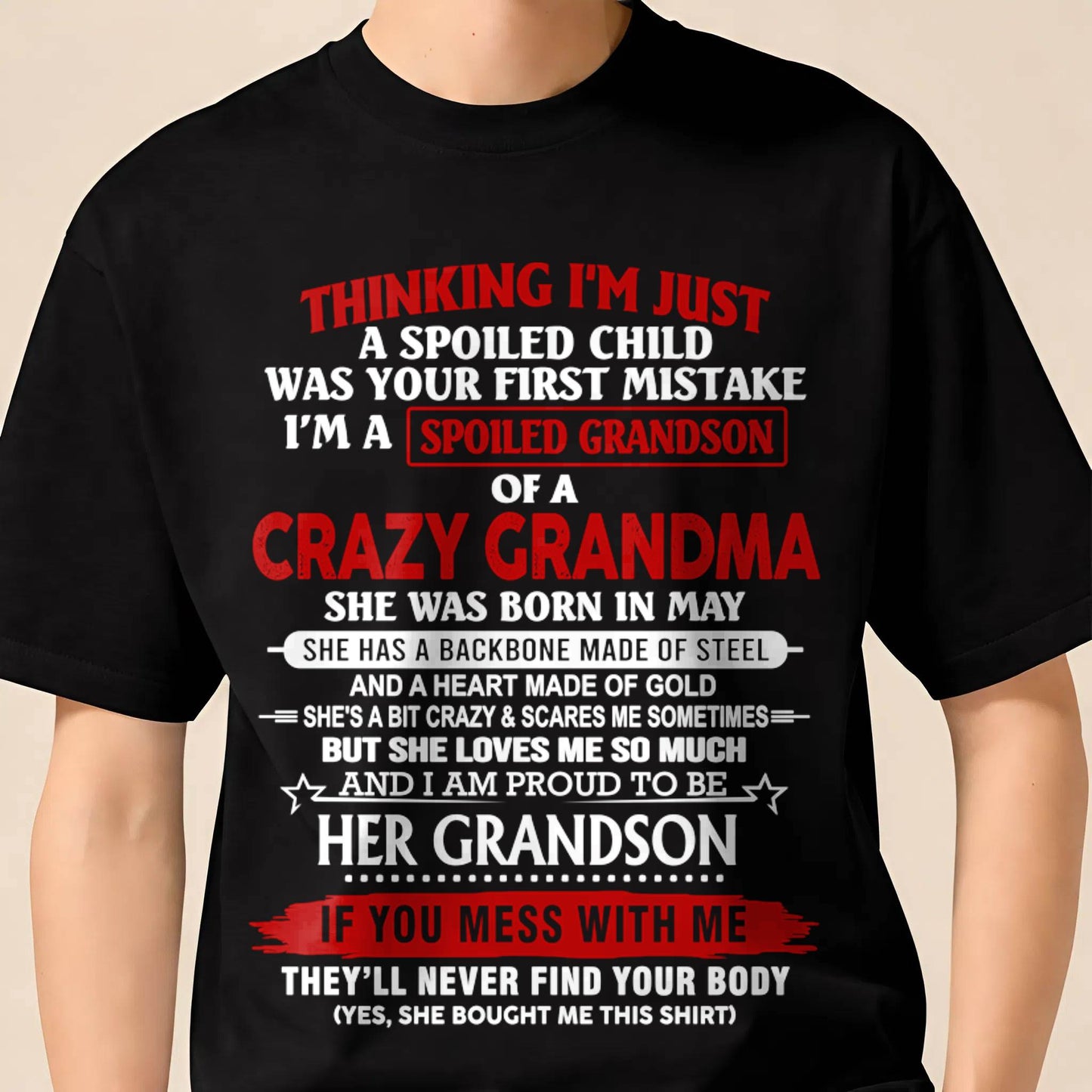 MAY - THINK I'M SPOILED? WRONG—I'M A CRAZY GRANDMA’S GRANDSON - FROM GRANDMA - TLEE05 (SKU2603-186-05)