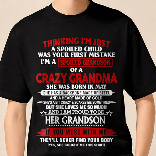 MAY - THINK I'M SPOILED? WRONG—I'M A CRAZY GRANDMA’S GRANDSON - FROM GRANDMA - TLEE05 (SKU2603-186-05)