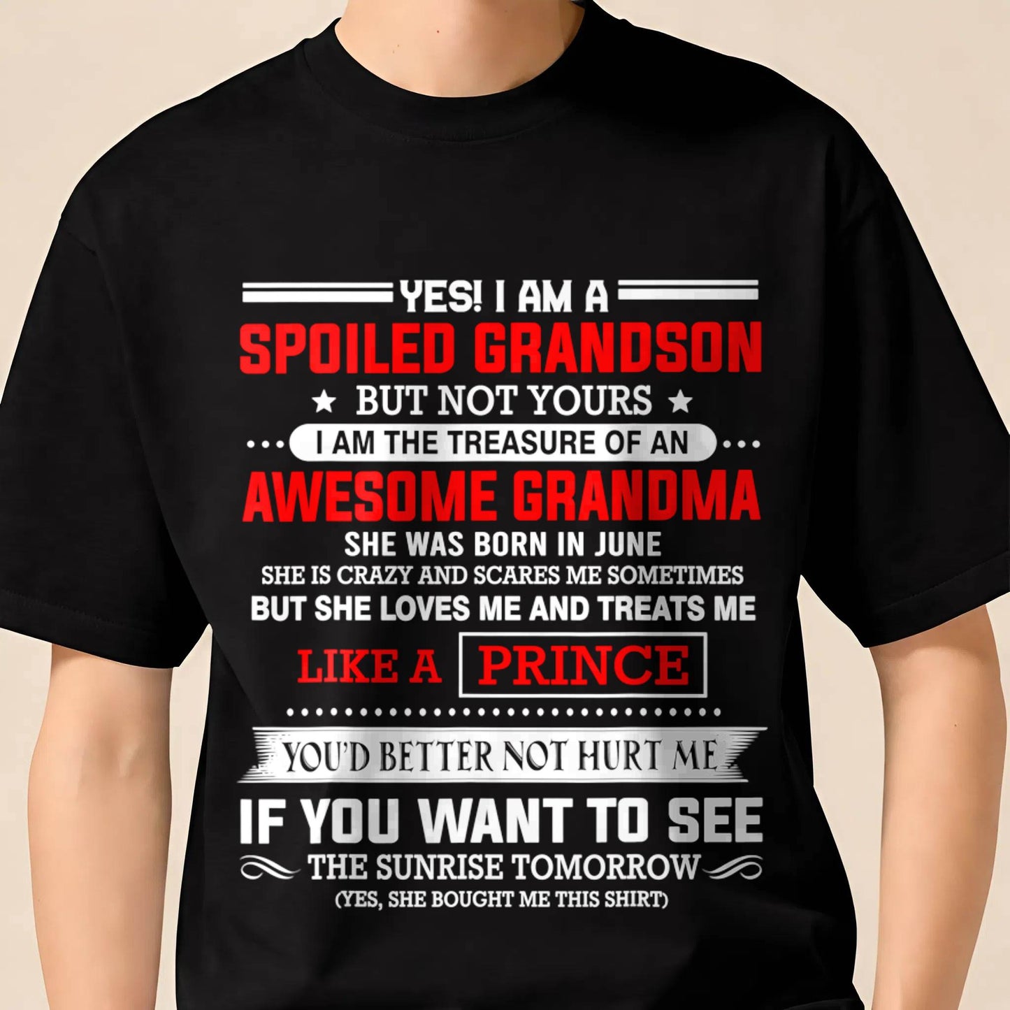 JUNE - SPOILED GRANDSON BUT NOT YOURS – PROUD TREASURE OF AN AWESOME GRANDMA - FROM GRANDMA - TLEE06 (SKU2604-186-06)