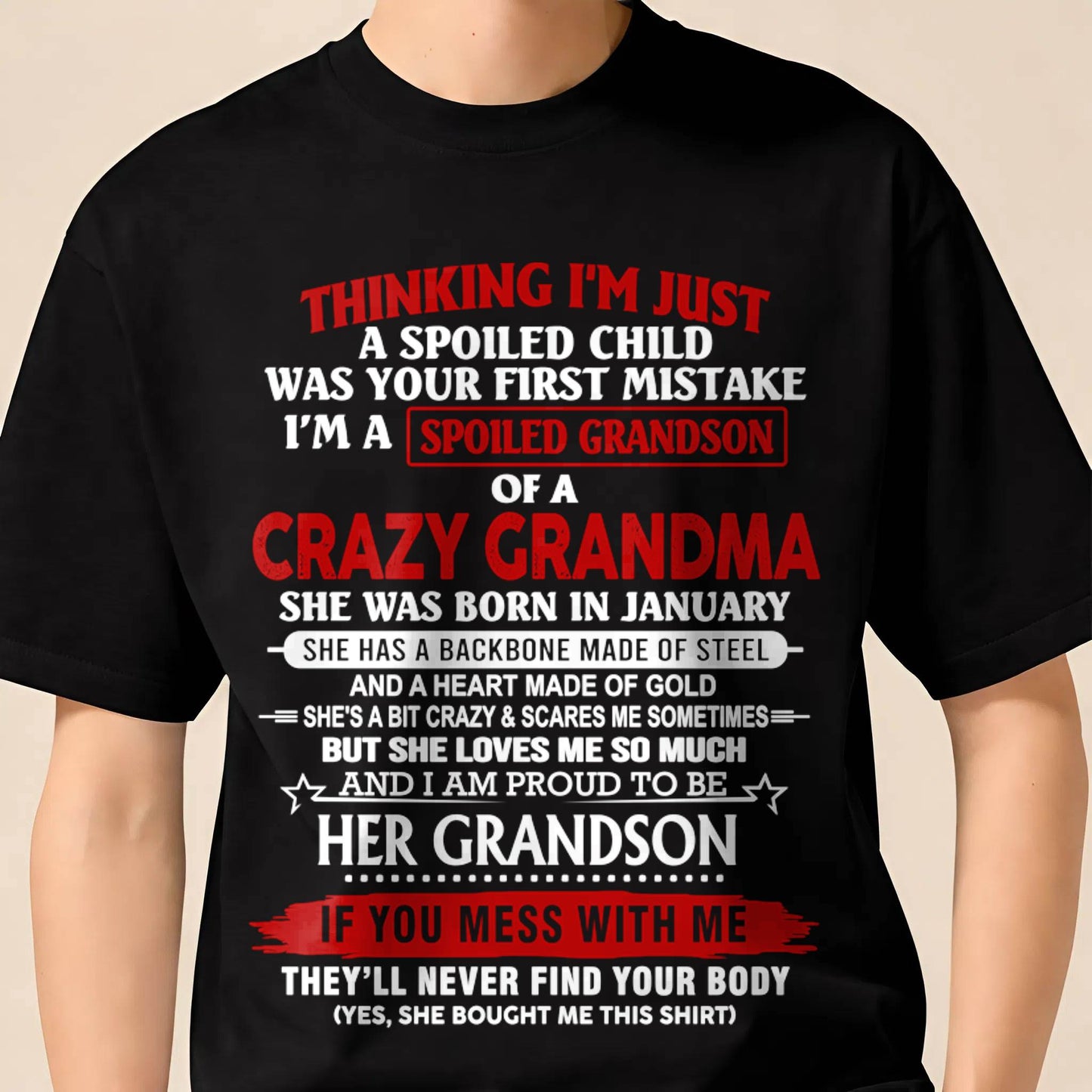 JANUARY- THINK I'M SPOILED? WRONG—I'M A CRAZY GRANDMA’S GRANDSON - FROM GRANDMA - TLEE01 (SKU2603-186-01)