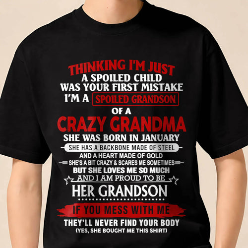 JANUARY- THINK I'M SPOILED? WRONG—I'M A CRAZY GRANDMA’S GRANDSON - FROM GRANDMA - TLEE01 (SKU2603-186-01)