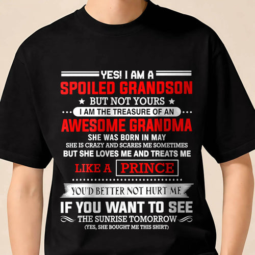MAY - SPOILED GRANDSON BUT NOT YOURS – PROUD TREASURE OF AN AWESOME GRANDMA - FROM GRANDMA - TLEE05 (SKU2604-186-05)