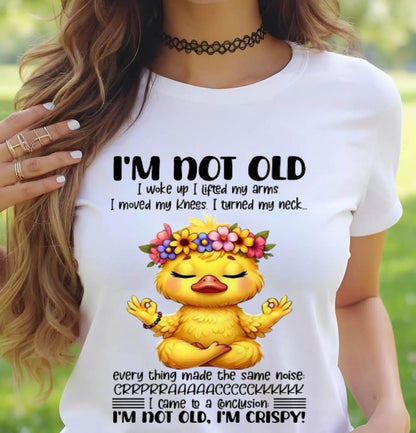 I'M NOT OLD I'M CRISPY SHIRT - FOR WOMEN - TLEE00