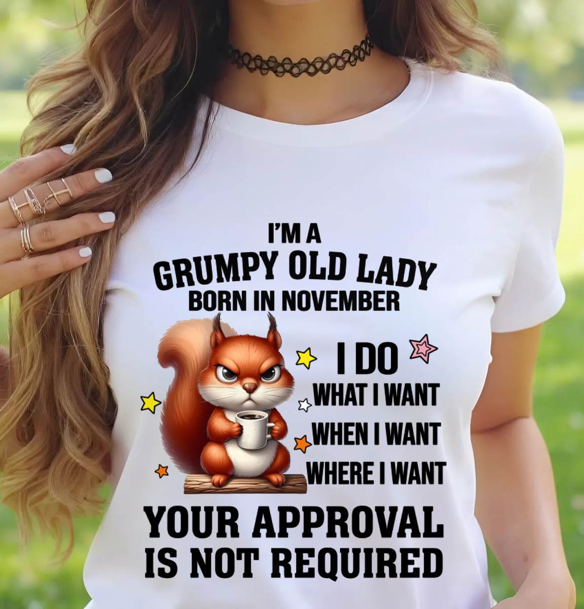 NOVEMBER BORN WOMEN DON’T NEED APPROVAL TEE - FOR WOMEN - TLEE11 (SKU2605-211-11)