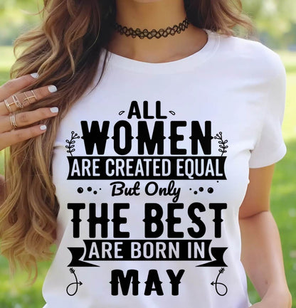 MAY WOMEN ARE THE BEST KIND - FOR WOMEN - TLEE05 (SKU2605-398-05)