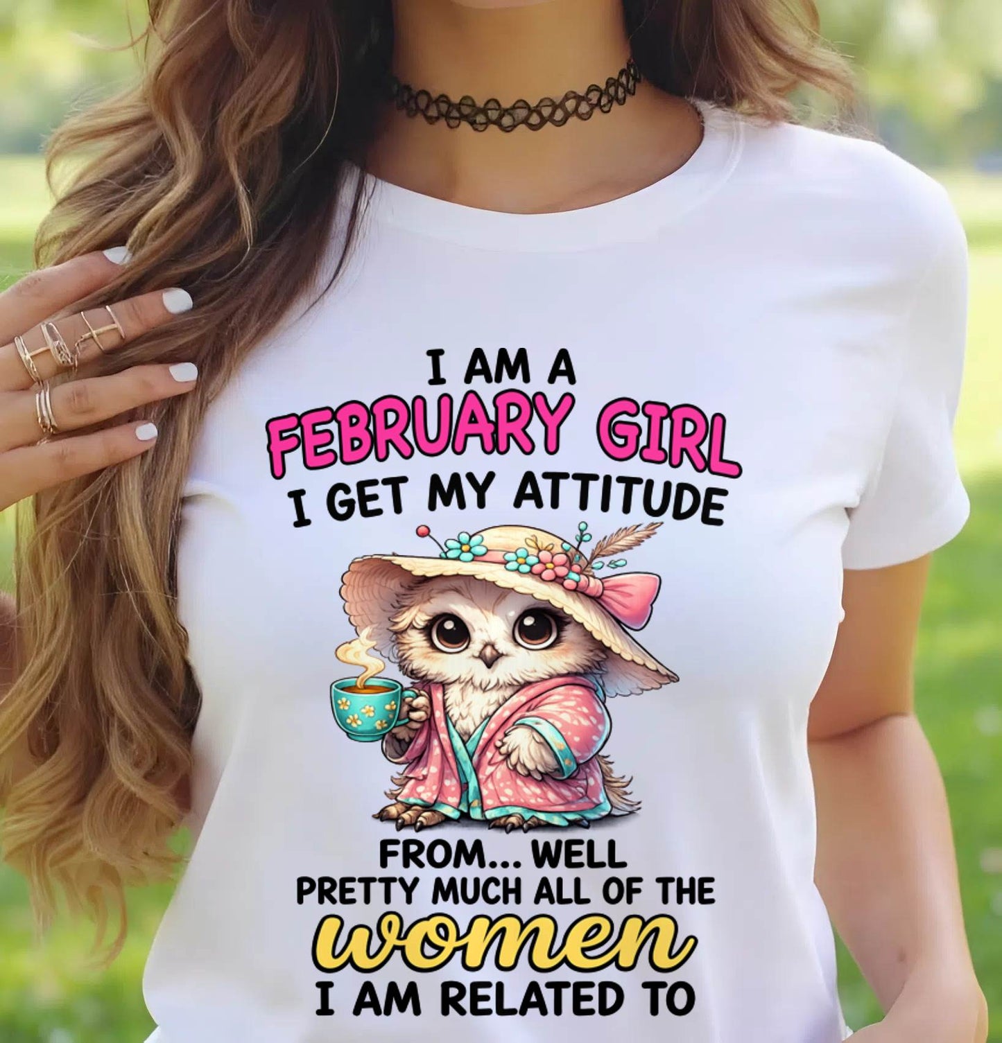 FEBRUARY GIRL – I GET MY ATTITUDE FROM MY FAMILY - FOR WOMEN - TLEE02 (SKU2604-294-02)